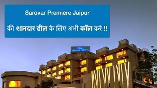 Sarovar Premiere Jaipur | Best Deal | The Travel Directions