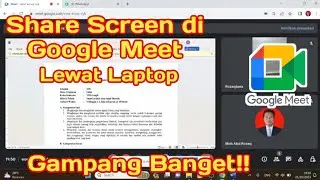 Cara Share Screen di Google Meet di Laptop