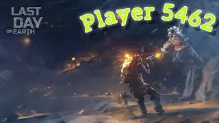 Рейд базы Player 5462 - Last day on Earth