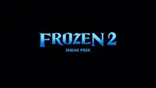 Sneak Peek of Frozen 2