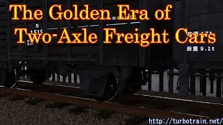 The Golden Era of Two-Axle Freight Cars