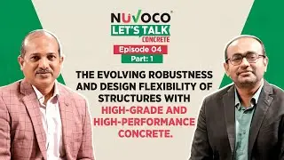 Let&rsquo;s Talk Concrete | Episode 4&nbsp; [Part : 1] &ndash; Ultra High Performance Concrete (UHPC)