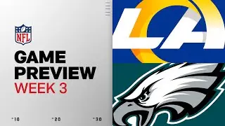 Los Angeles Rams vs Philadelphia Eagles | Week 3 Game Preview