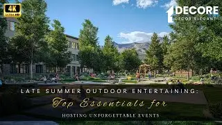 Late Summer Outdoor Entertaining: Top Essentials for Hosting Unforgettable Events