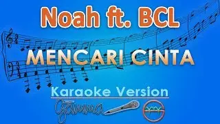 NOAH Feat. Bunga Citra Lestari - Mencari Cinta (Karaoke) | GMusic