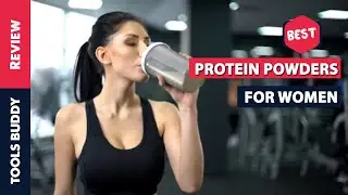 Top 5 Best Protein Powder for Women- Protein Power with Zero Side Effects