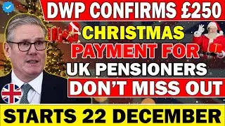 DWP CONFIRMS &pound;250 Christmas Payment for UK Pensioners &ndash; Official Start 22 December