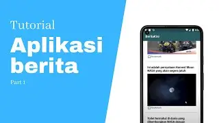 Cara Membuat Aplikasi Berita di Android Studio : part 1 API