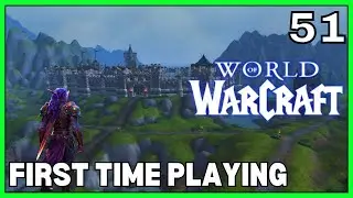 First Time Playing WoW Classic (Anniversary Edition) - Lets Play World of Warcraft - Part 51