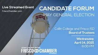 Frisco School Boards Candidate Forum - 2021