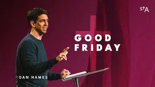 Good Friday | Dan Hames
