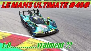 Le Mans Ultimate #48# 1.0......Vraiment ??