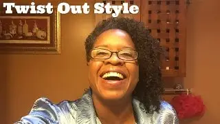 The SistahChick Twist Out Style