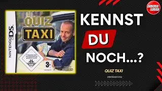 Kennst du noch&hellip; Quiz Taxi? 🚕 Das DS-Spiel & warum TV-Quizshows wohl nicht ech