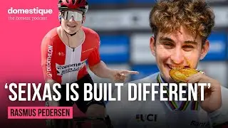 Rasmus Pedersen: 'Seixas is built different' - The Domestique Hotseat