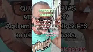 PREFEITO OMISSO, NEGLIGENTE &Eacute; O SEU, QUANTO AS SUAS ATRIBUI&Ccedil;&Otilde;ES? Em Rio Novo do Sul-ES &eacute; fato.