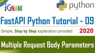 Multiple Request Body Parameters In FastAPI - FastAPI Python Tutorial :09 - iGnani Adda247