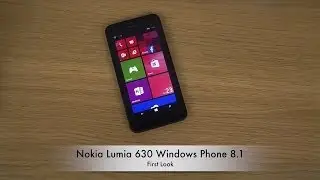 Nokia Lumia 630 Windows Phone 8.1 - First Look