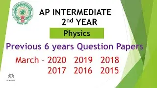 AP Inter 2nd Year Physics  (EM) 2020, 2019, 2018, 2017, 2016, 2015 Question Paper public exams ipe