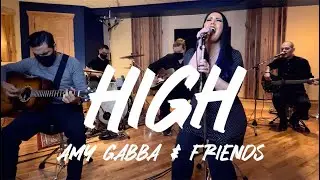 Amy Gabba & Friends - High (Miley Cyrus Cover)