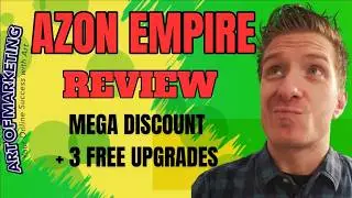 Azon Empire Review ✅ Discount ✅ 3 Free Upgrades ✅ AzonEmpire Review ✅