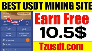 New USD Earning Site | USD Mining Site 2022 | Free USD Earning Site 2022 | tzusdt.com full review