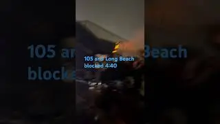 Freeway 105 blocked
