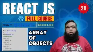 React JS Tutorial #28 | Render Array of Objects & Nested Loops Explained Simply