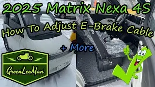 2025 Matrix Nexa 4S - Adjusting The E-Brake + More