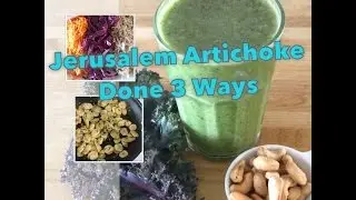 Jerusalem Artichokes - 3 Recipes for Gut Health