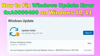 How to Fix Windows Update Error 0xA0000400 on Windows 10/11