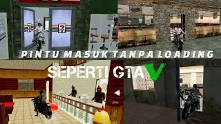 SHARE MOD MASUK PINTU BANGUNAN TANPA LOADING GTA SA ANDROID