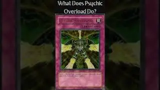 What Does Psychic Overload Do? (Yugioh Cards Explained for Easy Deck Building)