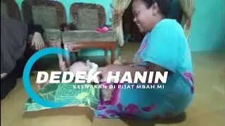 DEDEK HANIN PIJAT DI RUMAH MBAH MI
