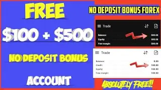 $100 + $500 No Deposit Forex Bonus (FREE Trading Funds!) &mdash; 2026