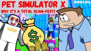 Pet Simulator X is a SCAM!