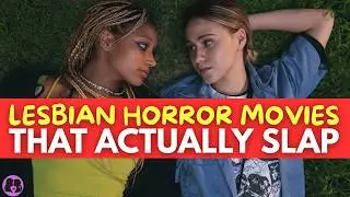 5 lesbijskich horror&oacute;w, kt&oacute;re NAPRAWDĘ dają w kość