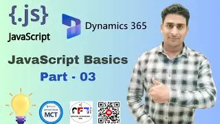 JavaScript Basics [MS Dynamics 365 CRM ] Part -03