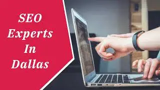 SEO Experts In Dallas