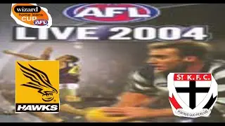 AFL Live 2004: Wizard Home Loans Cup - Hawthorn Football Club vs St Kilda Football Club