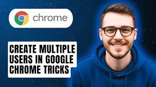 How To Create Multiple Users In Google Chrome Tricks [2026 Guide]