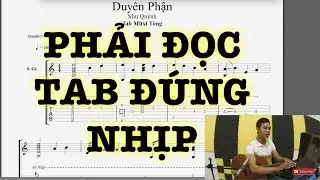 [Guitar] Cần phải đọc TAB GUITAR PRO ĐÚNG NHỊP và THẾ TAY