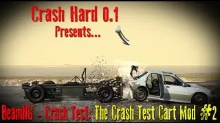 BeamNG - Crash Test: The Crash Test Cart Mod #2 (Hit from behind)