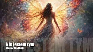Nie jestem tym - Mariusz Alin Music