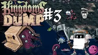 Dark, Damp Detour | Let's Play Kingdoms Of The Dump (Part 3)
