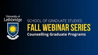 Fall Webinar Series: Exploring Graduate Programs in Counselling Psychology