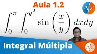 Integral Dupla Exercícios Resolvidos - Integral Múltipla - Aula 1.2.