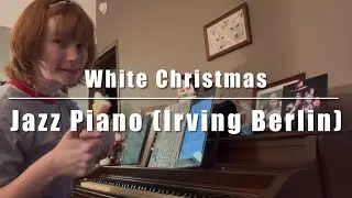 White Christmas (Irving Berlin)- Jazz Piano