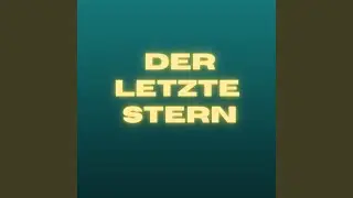 Der letzte Stern (Pastiche/Remix/Mashup)