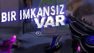 Başına buyruk bir imkansız Var...